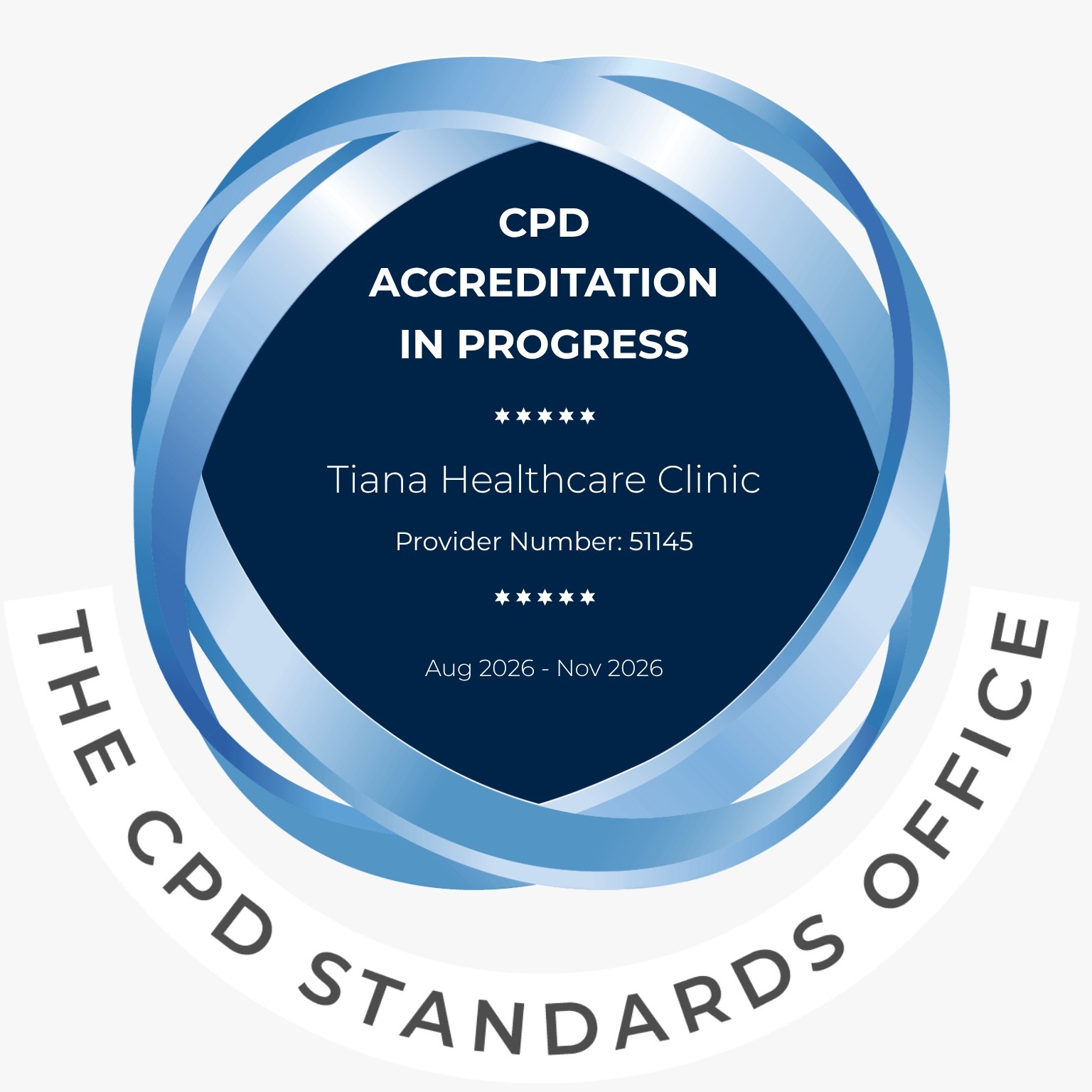 Tiana Healthcare Clinic CPD accreditation in progress, provider number 51145, August to November 2026